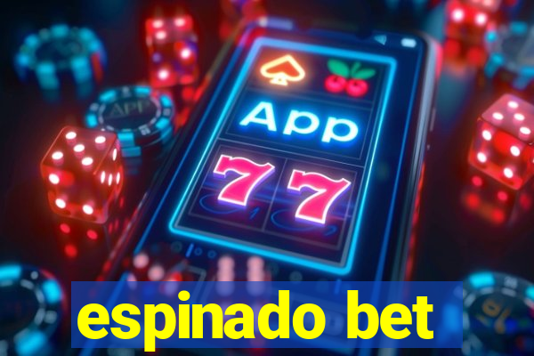 espinado bet